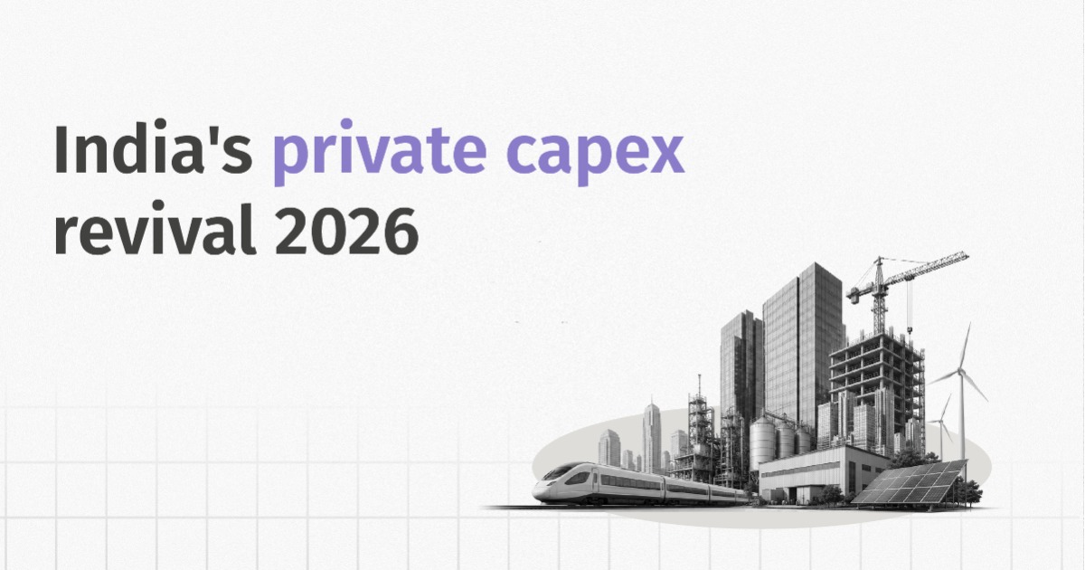 India's Private Capex Revival 2026: Real or Concentrated?
